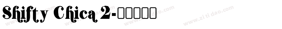 Shifty Chica 2字体转换